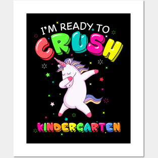 I'm ready to crush kindergarten dabbing Unicorn Posters and Art